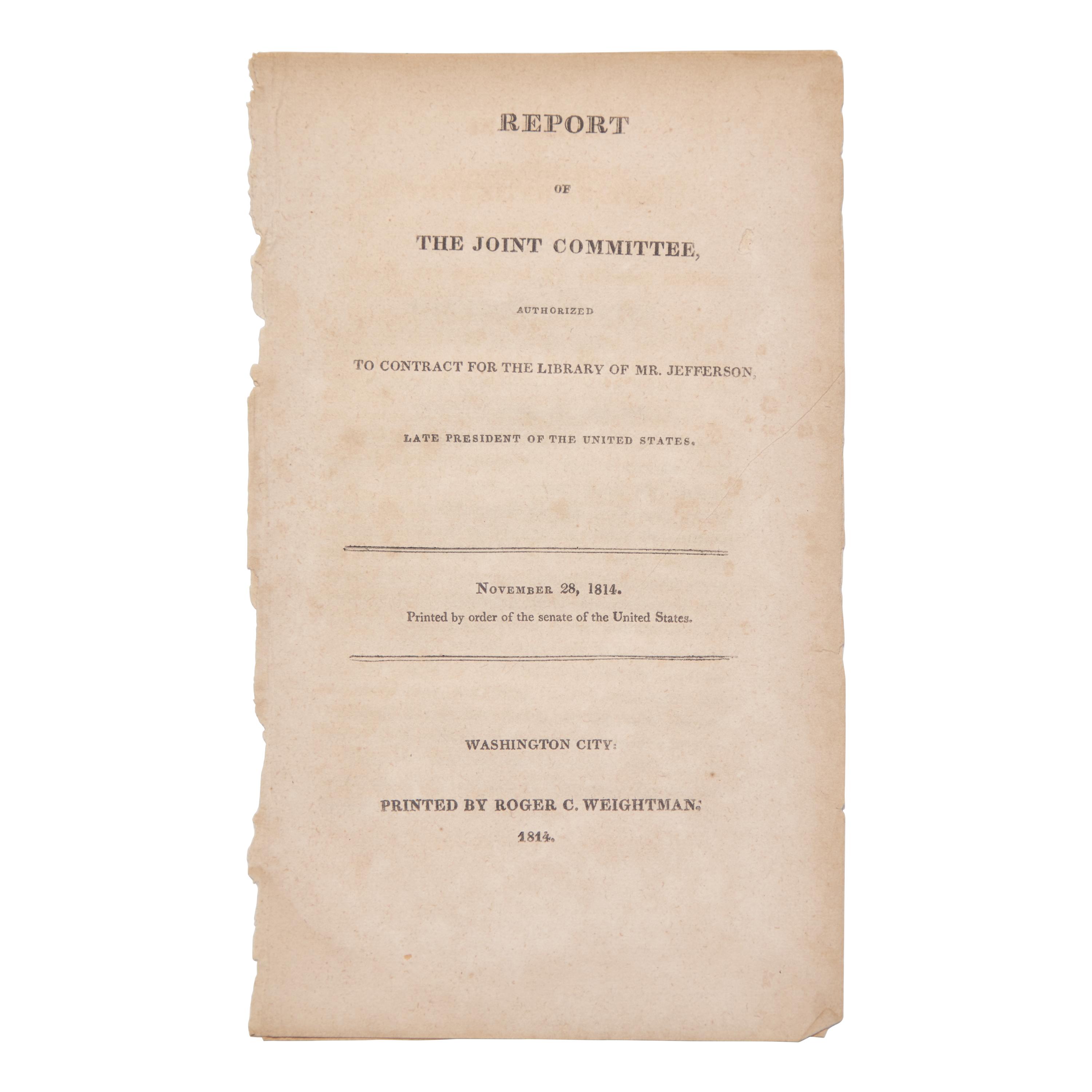 [Jefferson, Thomas] The Formation of the Library of Congress: Scarce Official Senate Report Pertaining to the Sale of Former President Thomas Jefferson's Library to the United States Congress