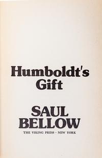 BELLOW, SAUL. Humboldt's Gift. NY, 1975. First edition, signed.