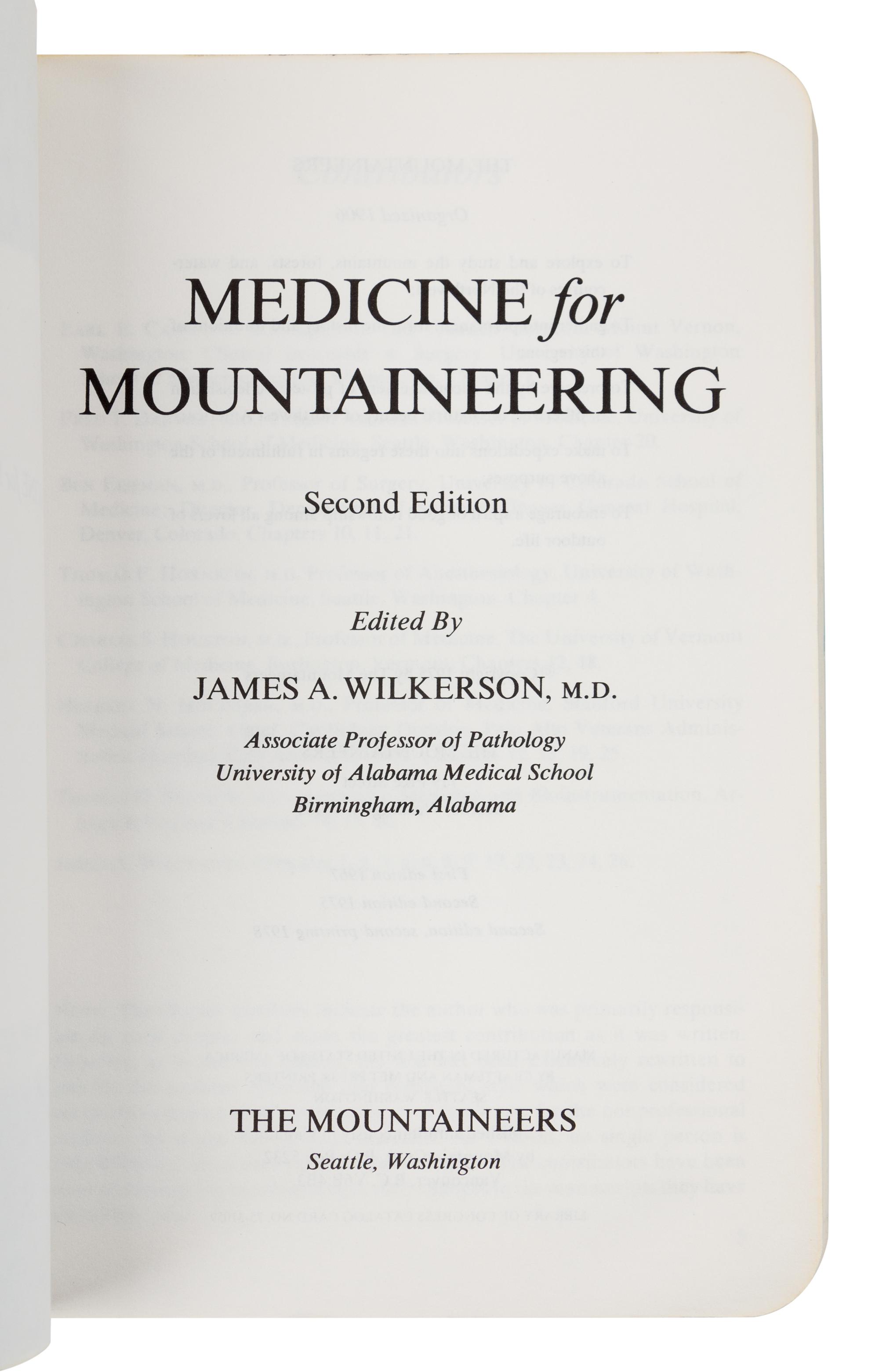 WILKERSON, James A. Medicine for Mountaineering. 1978. AUTOGRAPH NOTE BY STEVE FOSSETT LAID IN regarding a mountaineering medical kit.