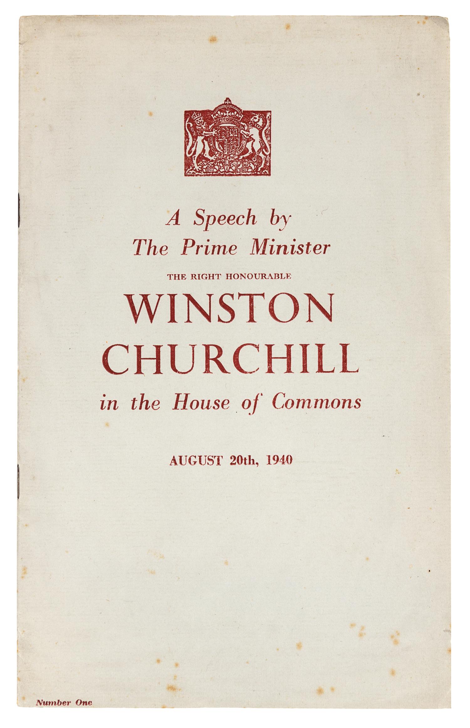 CHURCHILL, Winston (1874-1965). A Speech by the Prime Minister The Right Honourable Winston Churchill in the House of Commons August 20th, 1940. [London: Bayard Press for the Ministry of Information, 1940].