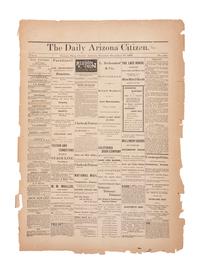 [NATIVE AMERICANS]. Coverage of Geronimo and his band of Apache warriors featured in Daily Arizona Citizen . Vol. 1, No. 224. Tucson, Arizona Territory. 23 December 1879.