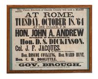 [POLITICS]. The Union Electors of Oneida County will hold a Mass Meeting at Rome, Tuesday, October 18, '64...Hon. John A. Andrew, Governor of Massachusetts. [Oneida County, NY?]: N.p., 1864.