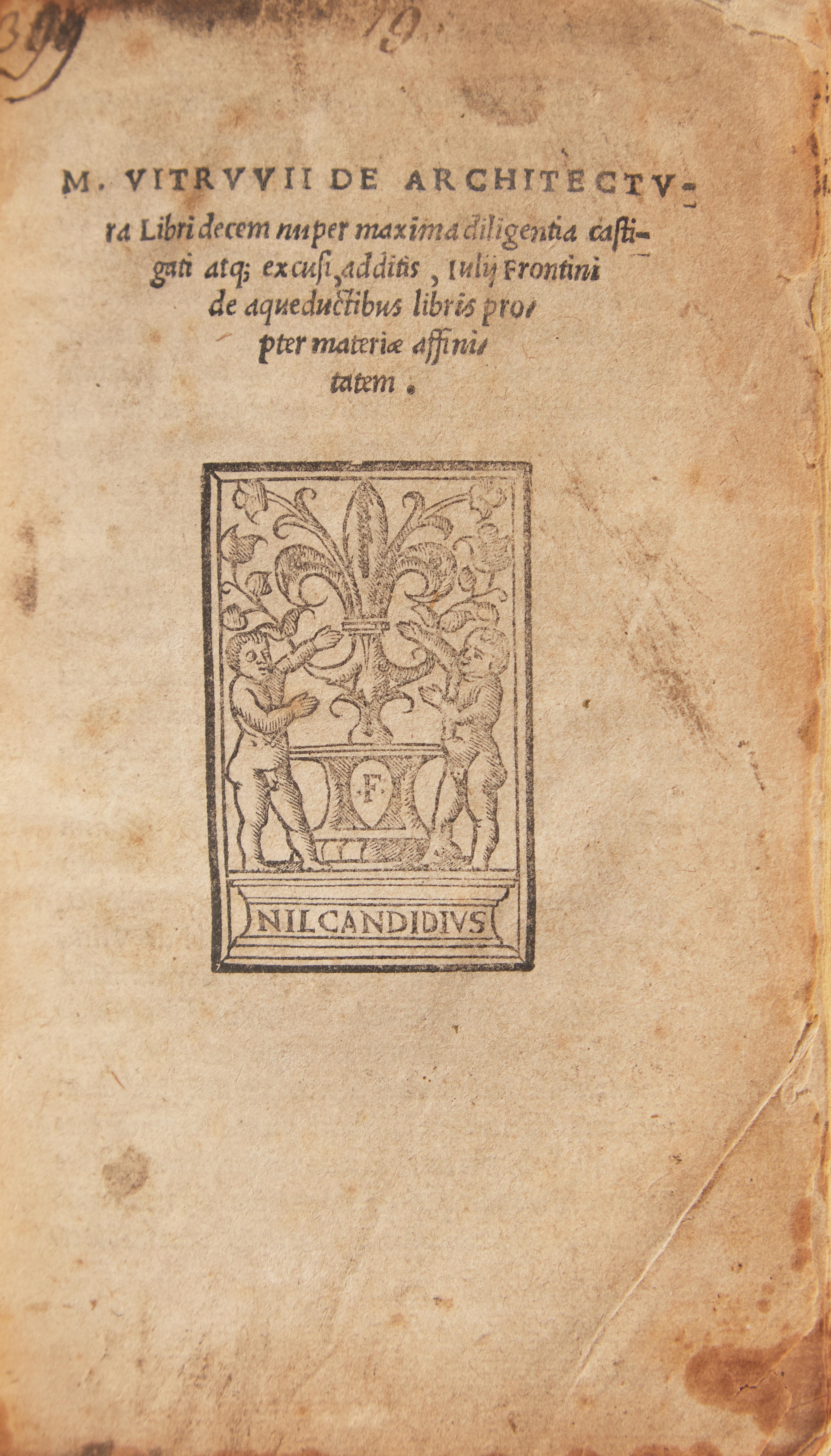 [Architecture] Vitruvius, Marcus. M. Vitruvii de Architectura Libri decem nuper maxima diligentia castigati atq; excusi, additis, Iulii Frontini De aqueductibus libris propter materiae affinitatem