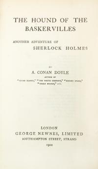 DOYLE, CONAN A. The Hound of the Baskervilles. London, 1902. First ed., first issue.