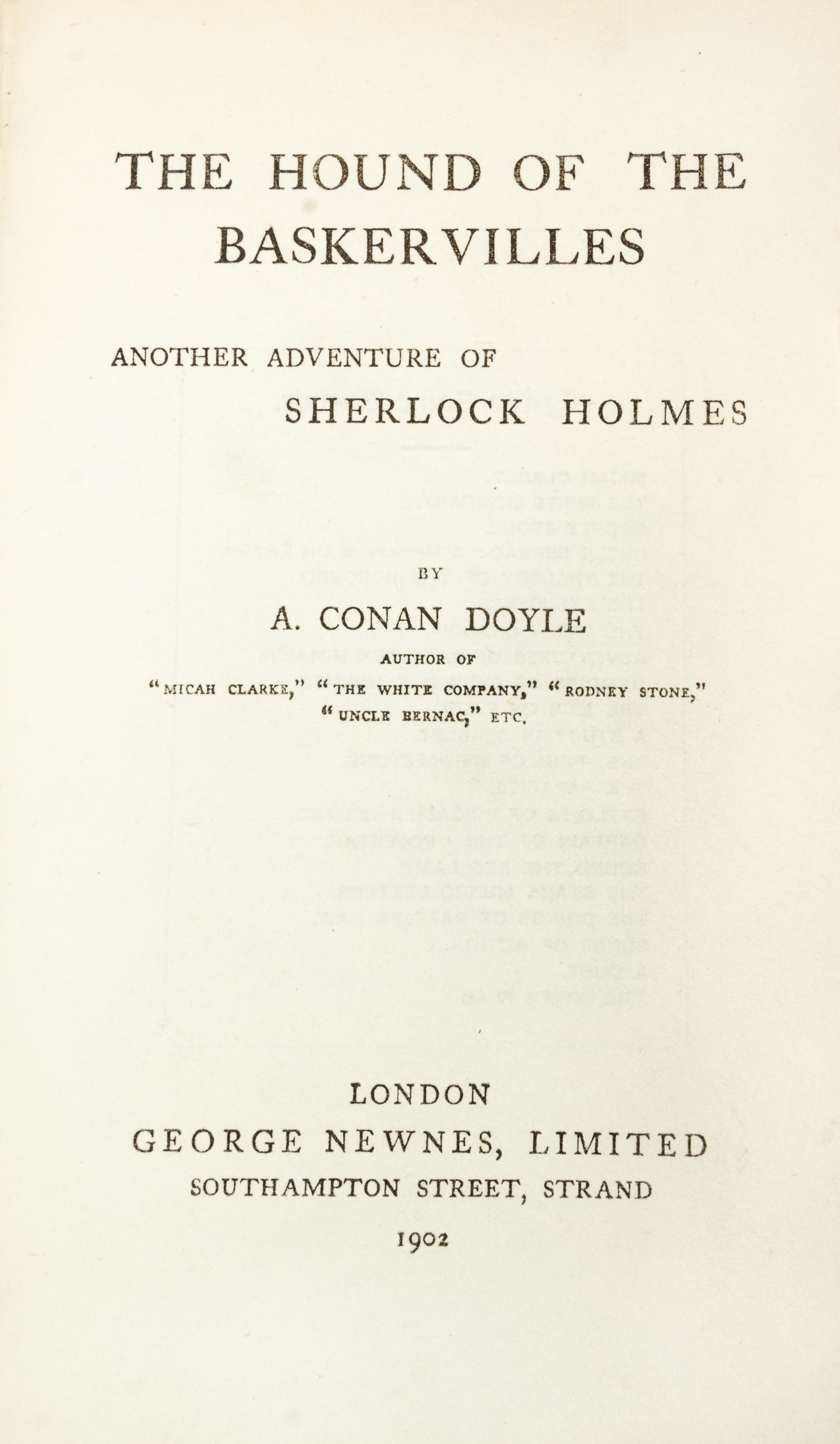 DOYLE, CONAN A. The Hound of the Baskervilles. London, 1902. First ed., first issue.