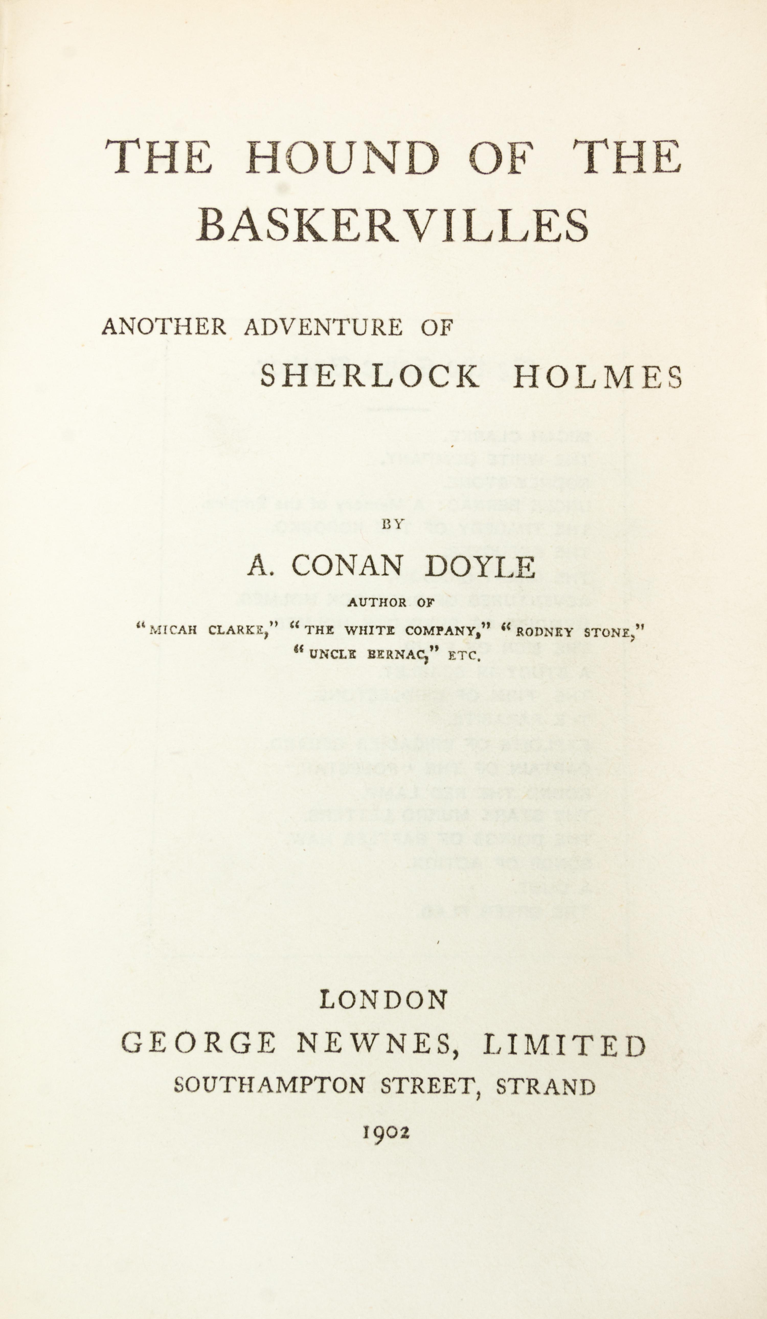 DOYLE, CONAN A. The Hound of the Baskervilles. London, 1902. First ed., first issue.