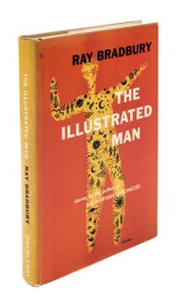 BRADBURY, Ray. The Illustrated Man. NY, 1951. PRESENTATION COPY WITH DRAWING. - I Sing the Body Electric. 1ST ED, PRESENTATION COPY.