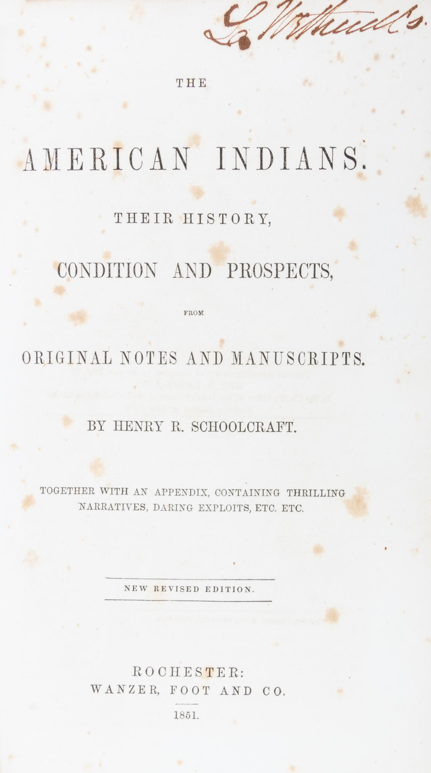 SCHOOLCRAFT, HENRY. The American Indians. Rochester, 1851.