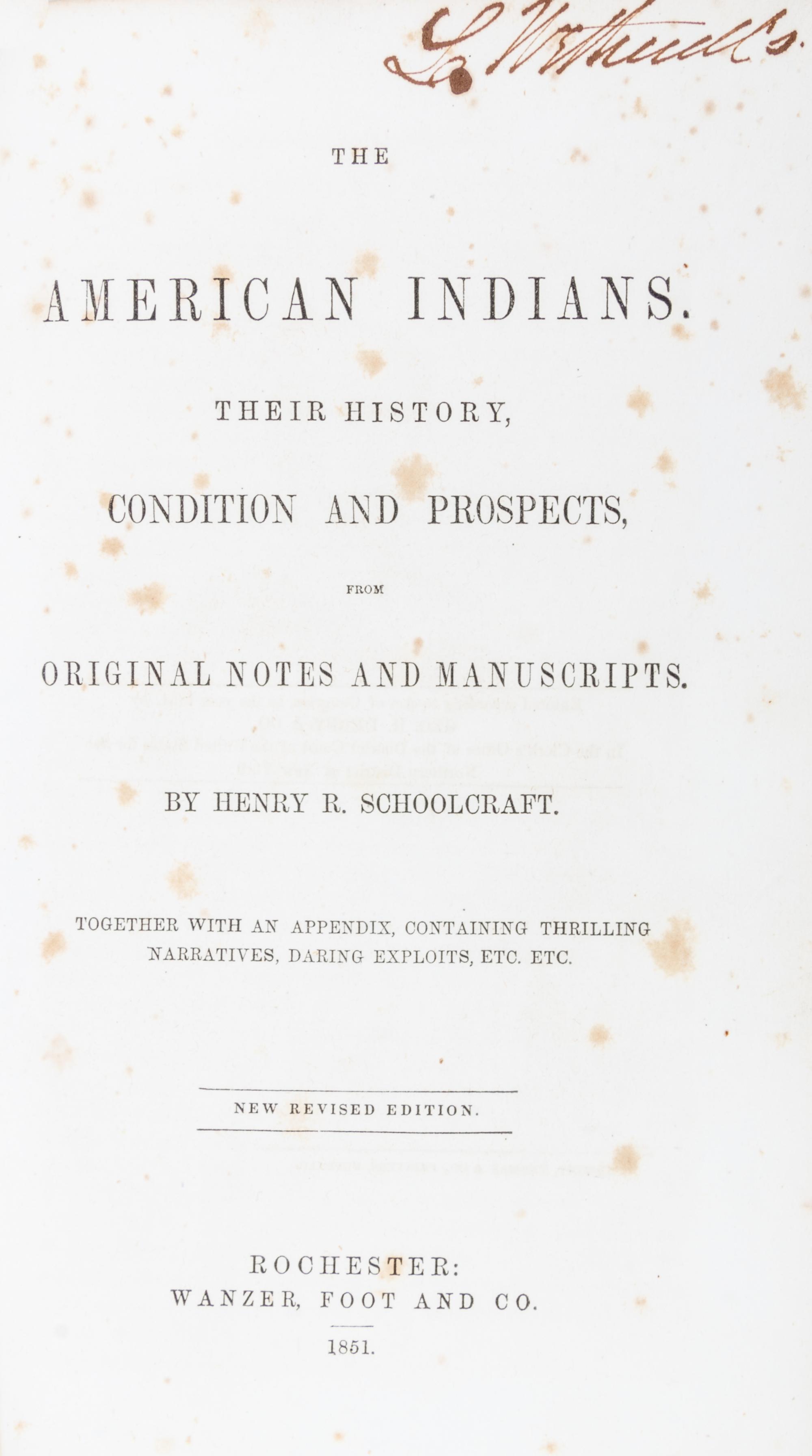 SCHOOLCRAFT, HENRY. The American Indians. Rochester, 1851.