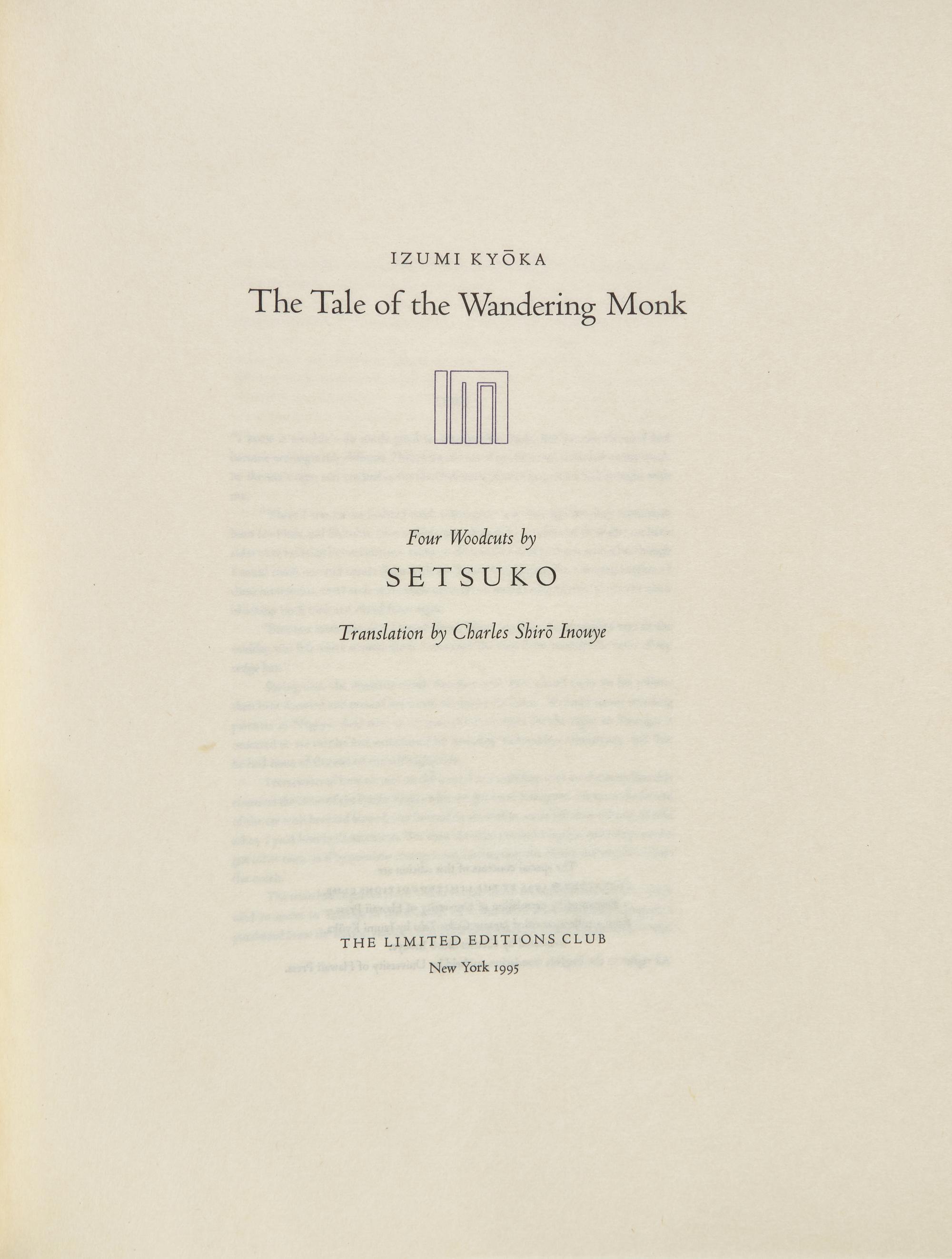 [LIMITED EDITIONS CLUB]. KYOKA, Izumi (1873-1939). The Tale of the Wandering Monk . Translated by Charles Shiro Inouye. New York: The Limited Editions Club, 1995.
