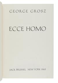 GROSZ, George (1893-1959). Ecce Homo. New York: Jack Brussel, 1965.