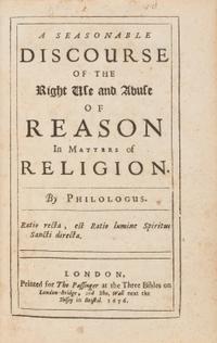 [Religion] Troughton, William. A Seasonable Discourse of the Right Use and Abuse of Reason in Matters of Religion