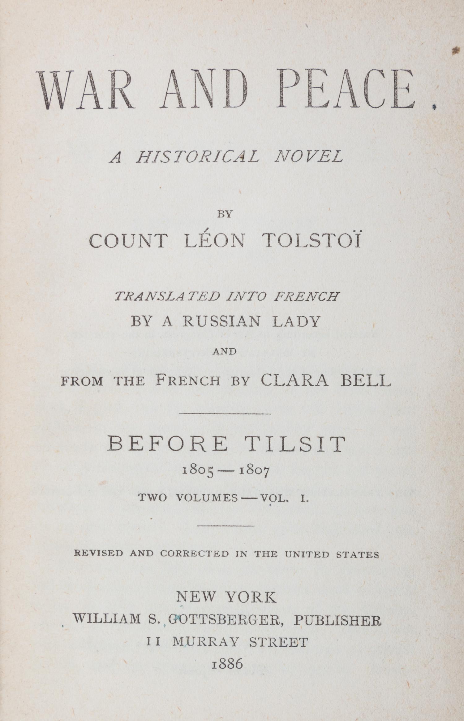 TOLSTOY, LEO. War and Peace. NY, 1886. 6 vols. First edition in English.
