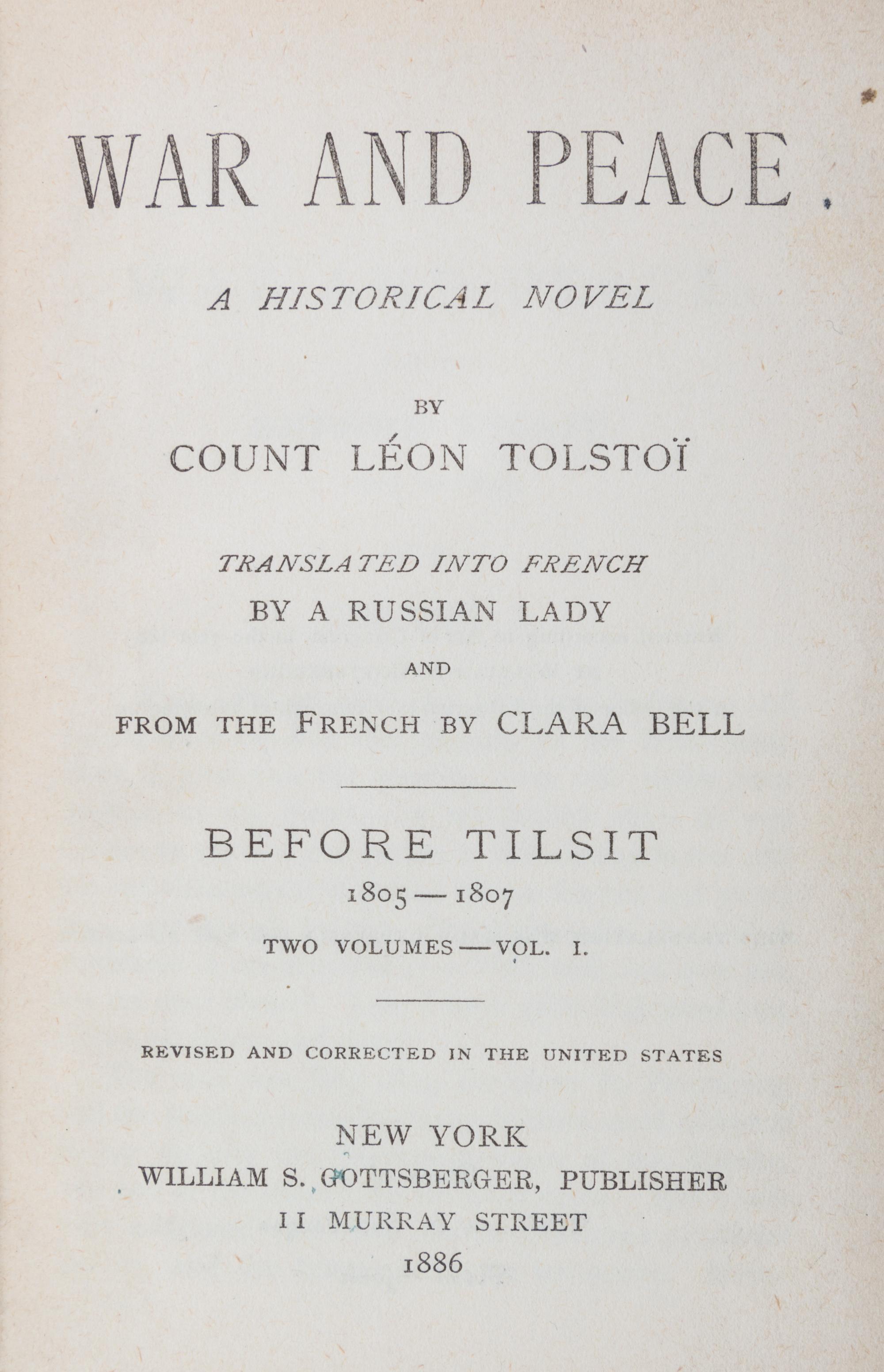 TOLSTOY, LEO. War and Peace. NY, 1886. 6 vols. First edition in English.