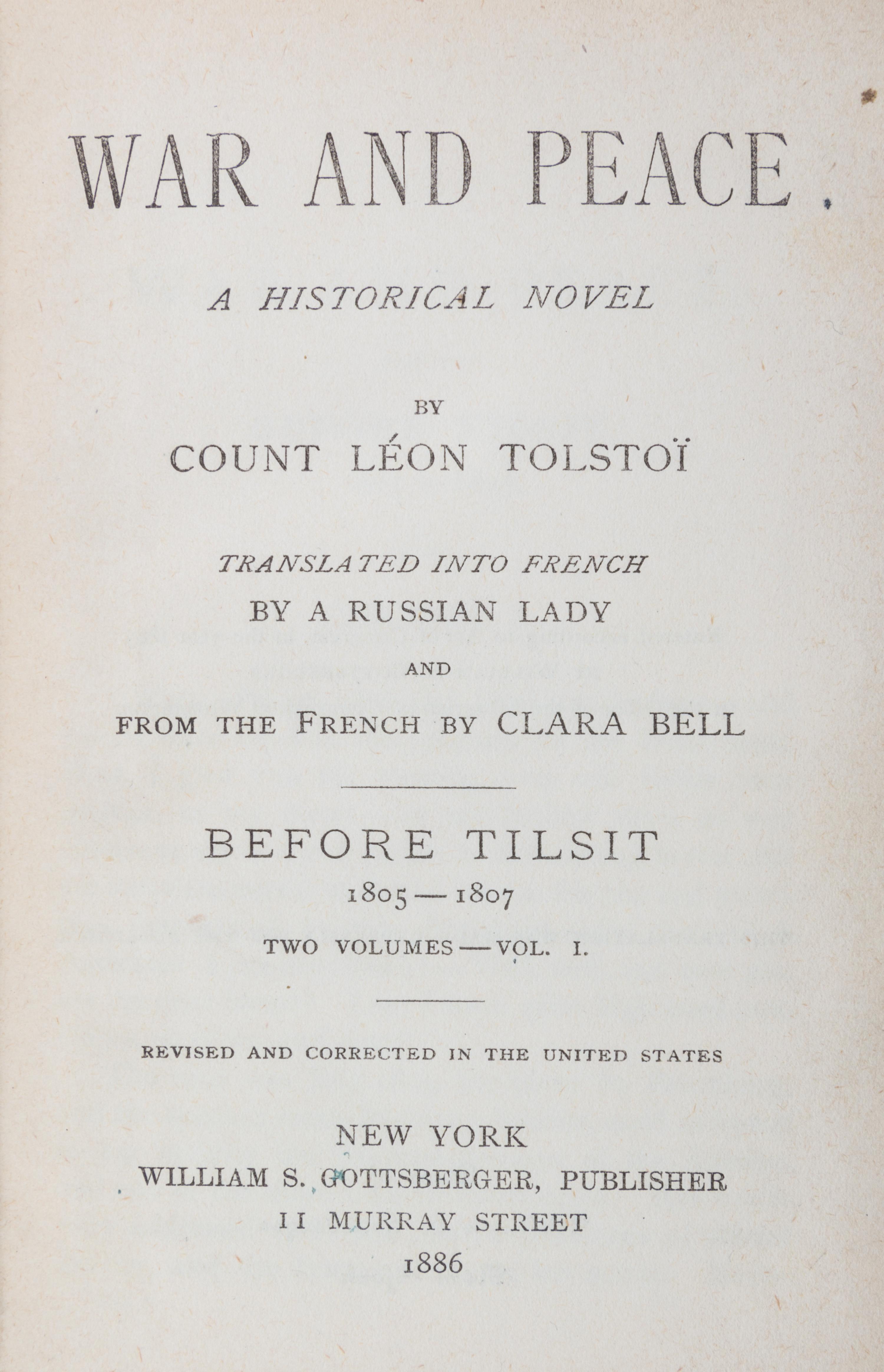 TOLSTOY, LEO. War and Peace. NY, 1886. 6 vols. First edition in English.