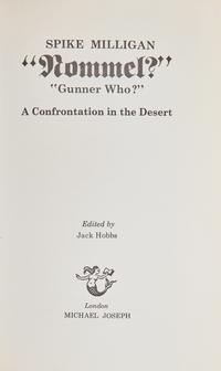 [Science, Medicine & Mathematics] Milligan, Spike. " Rommel?" "Gunner Who?" A Confrontation in the Desert. Signed by Stephen Hawking