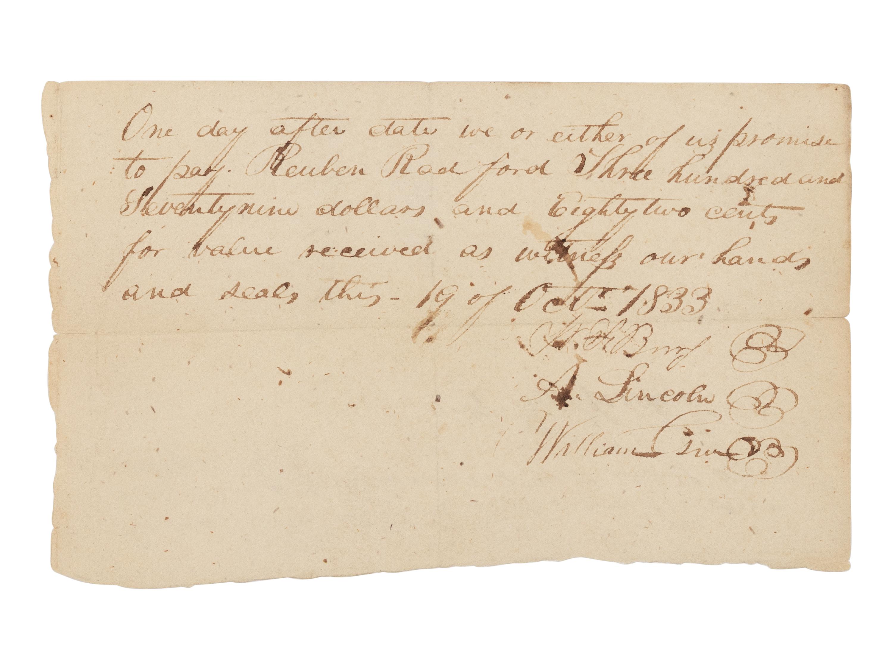 LINCOLN, Abraham (1809-1865). Autograph promissory note signed ("A. Lincoln"), countersigned by William F. Berry and William Green for Rueben Radford. New Salem, Illinois, 19 October 1833.