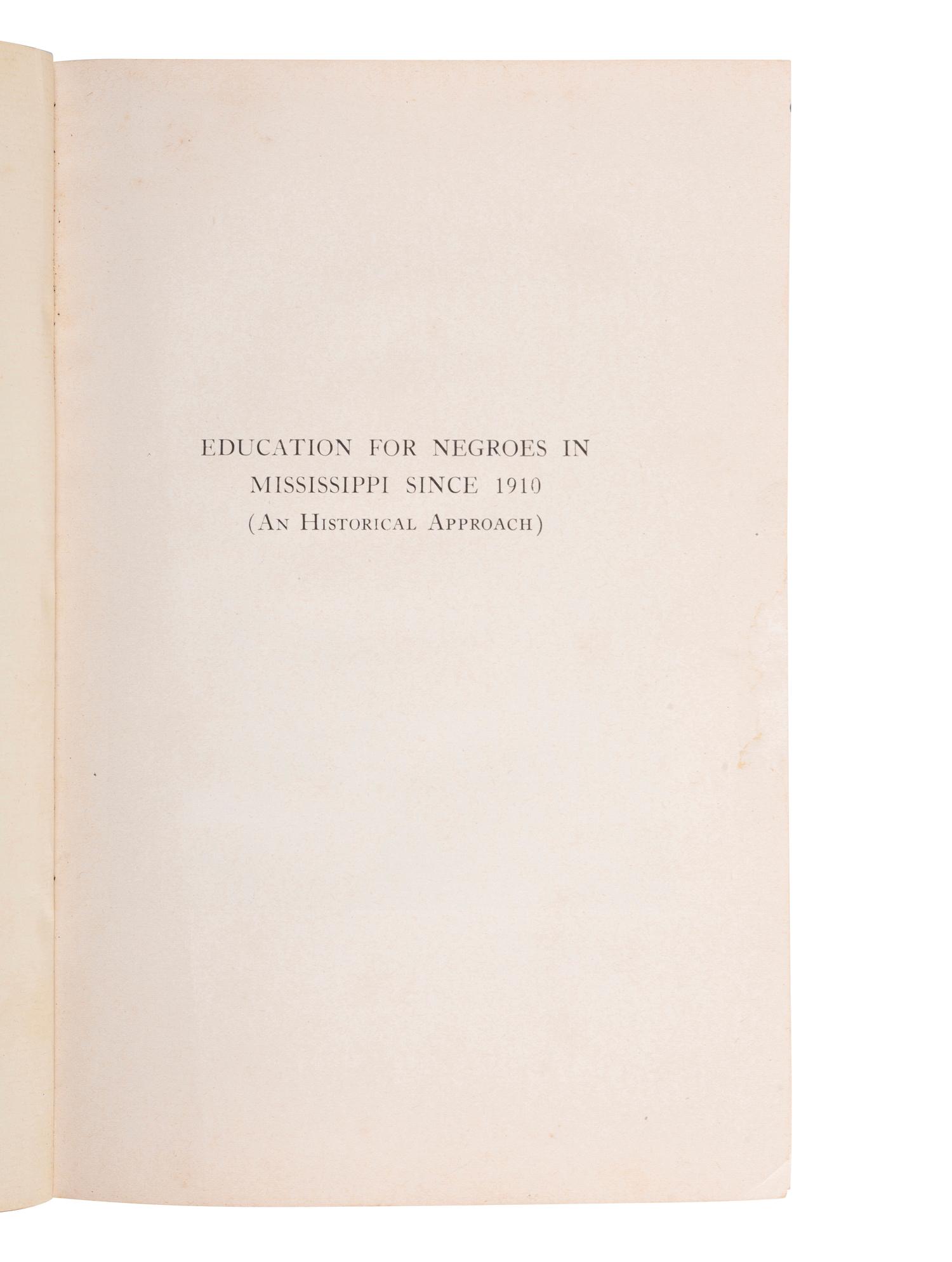 [EDUCATION]. WILSON, Charles H. Education for Negroes in Mississippi Since 1910 . Boston: Meador Publishing Company, 1947.