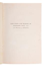 [EDUCATION]. WILSON, Charles H. Education for Negroes in Mississippi Since 1910 . Boston: Meador Publishing Company, 1947.