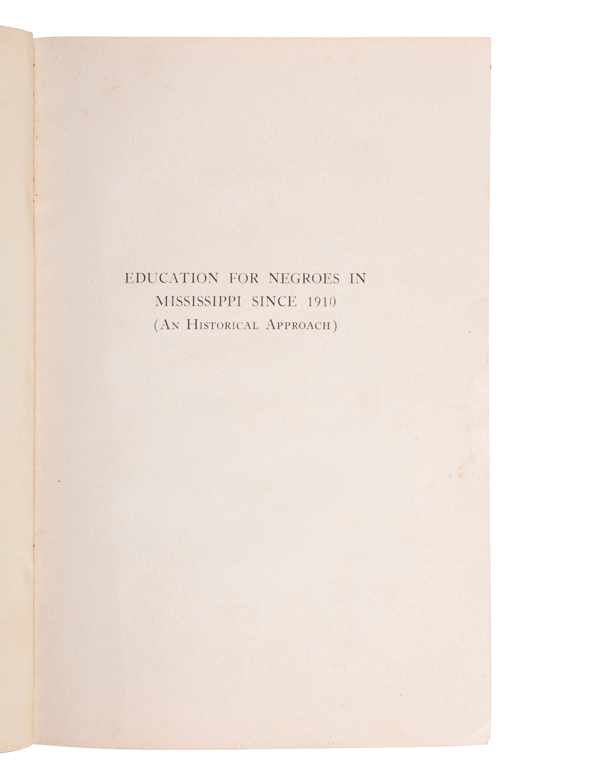 [EDUCATION]. WILSON, Charles H. Education for Negroes in Mississippi Since 1910 . Boston: Meador Publishing Company, 1947.