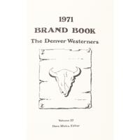 [WESTERN AMERICANA]. The Westerners Denver Posse Brand Book. Denver, CO: The Westerners, 1945-1974.