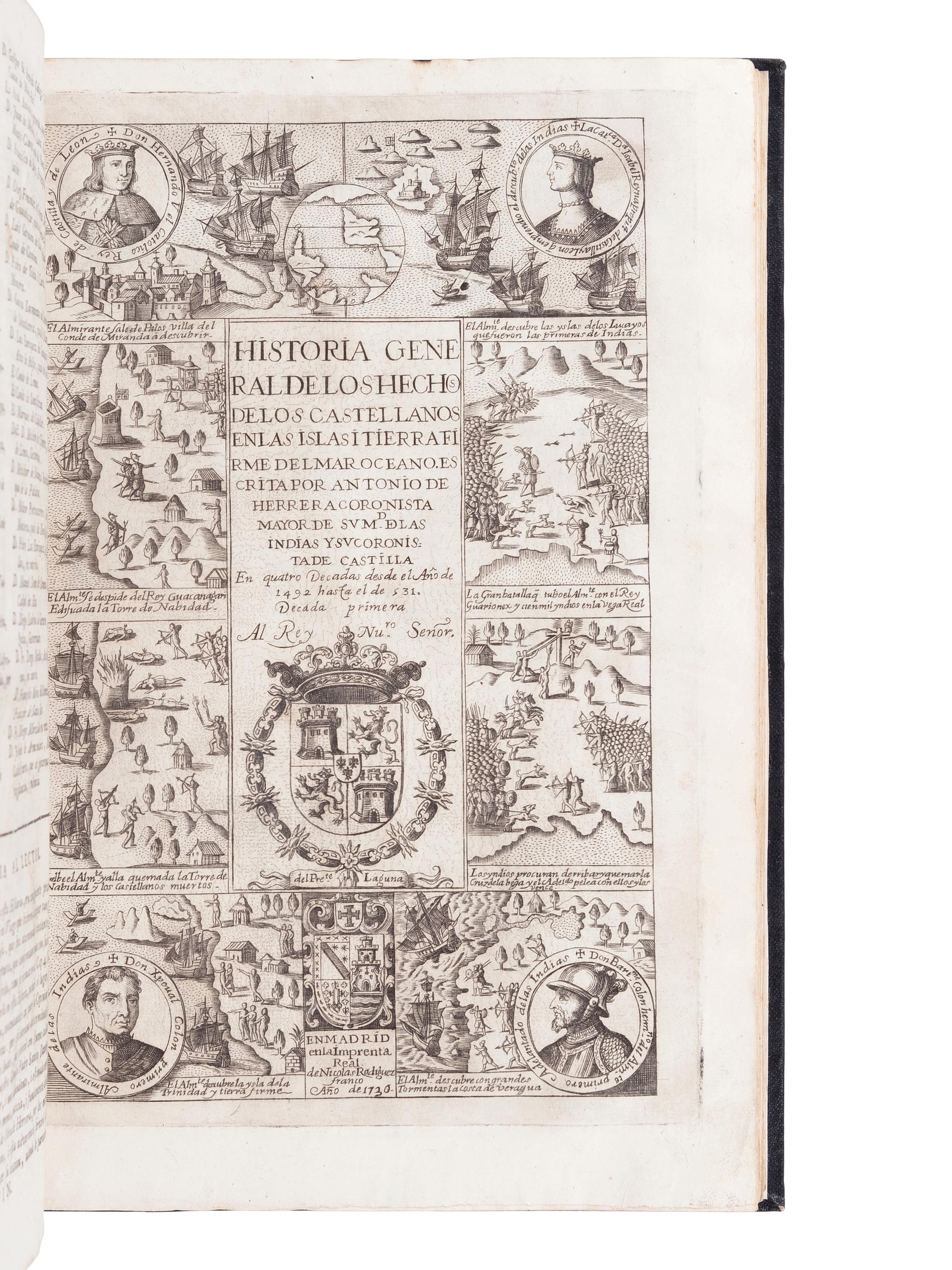 [AMERICAS]. HERRERA Y TORDESILLAS, Antonio de (1549-1625). Historia general de los hechos de los castellanos en las islas y tierra firme del mar oceano... Madrid: Oficina Real de Nicolas Rodriguez Franco, 1726-1728-1730.