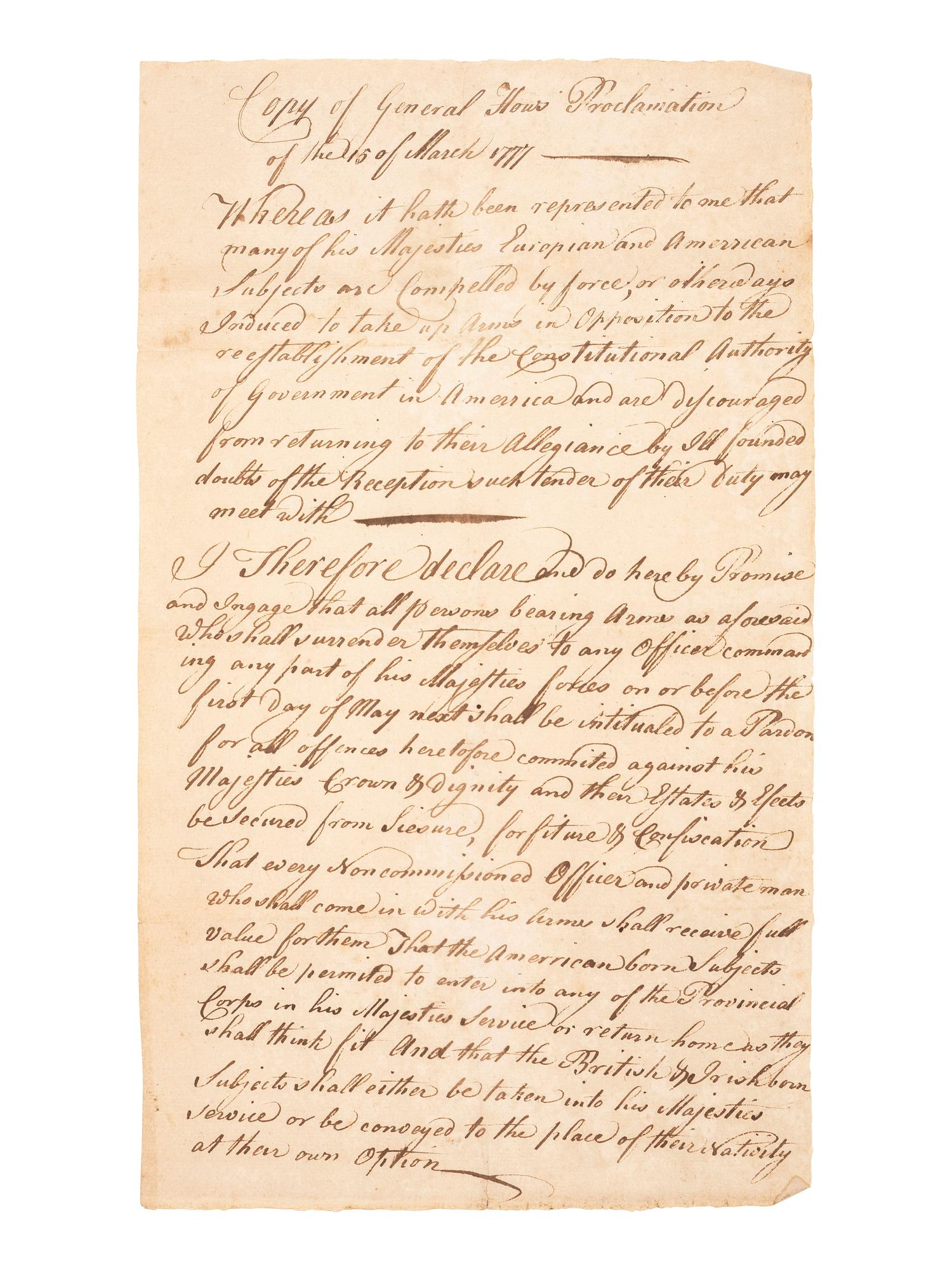 [REVOLUTIONARY WAR]. HOWE, General William (1729-1814). "Copy of General How's [ sic ] Proclamation of the 15 of March 1777" offering pardons to Continental Army soldiers who disarm and join the Loyalist cause. N.p., [1777].