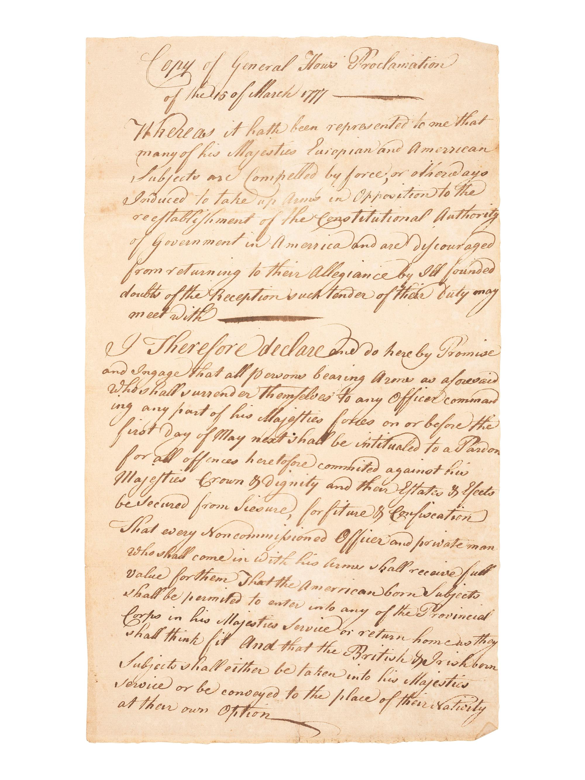 [REVOLUTIONARY WAR]. HOWE, General William (1729-1814). "Copy of General How's [ sic ] Proclamation of the 15 of March 1777" offering pardons to Continental Army soldiers who disarm and join the Loyalist cause. N.p., [1777].