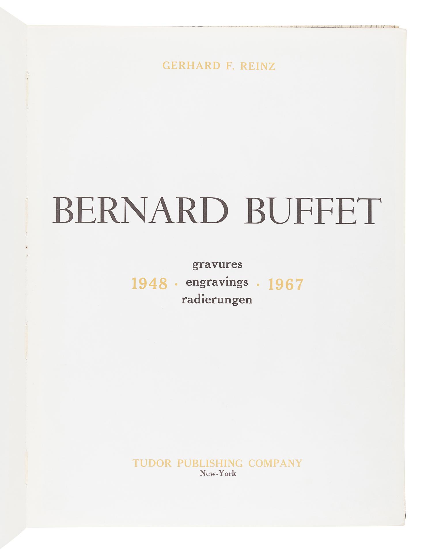 [BUFFET, Bernard (1928-1999)]. REINZ, Gerhard F. Bernard Buffet: 1948-1967 Gravures, Engravings, Radierungen . New York: Tudor Publishing Company, [1968].