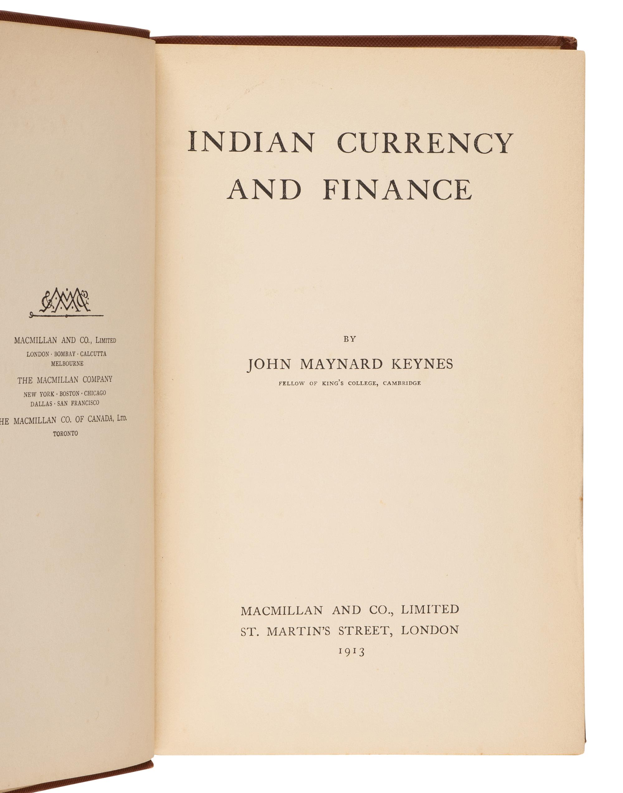KEYNES, John Maynard, 1st Baron (1883-1946). Indian Currency and Finance . London: Macmillan and Co., 1913.