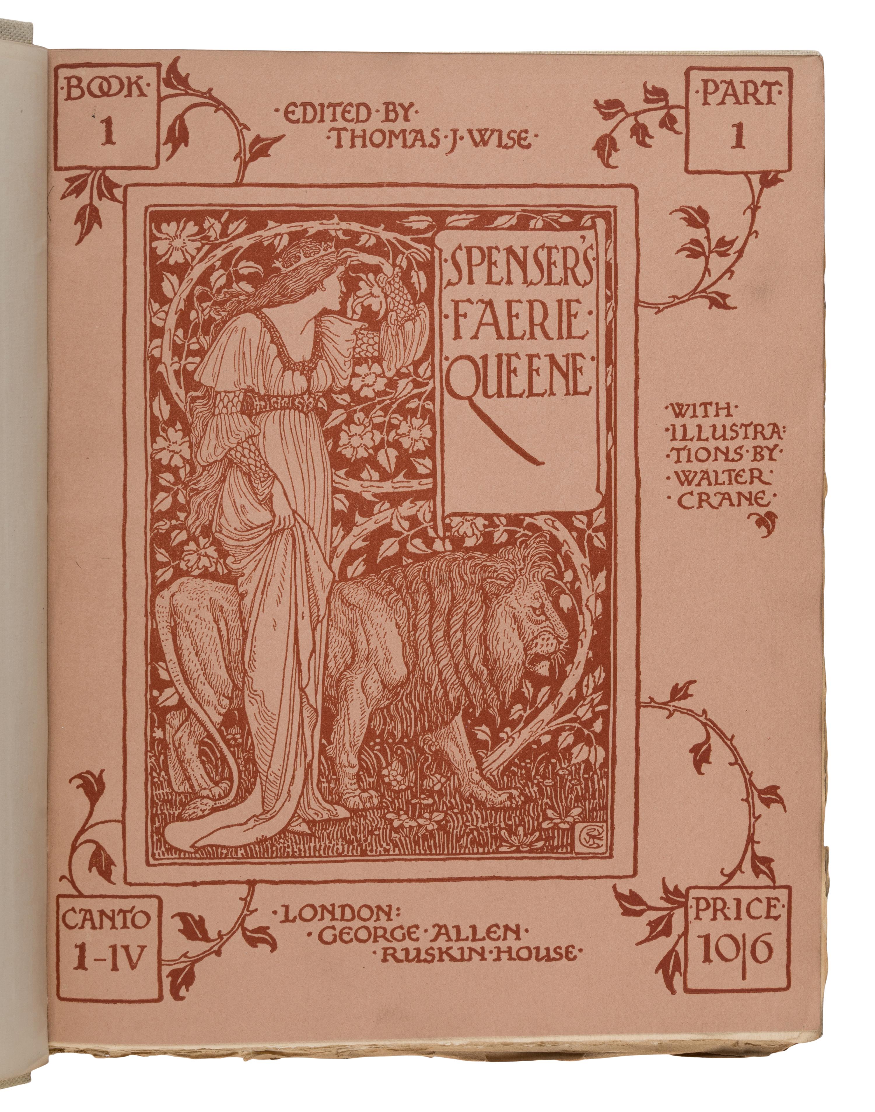 [Fine Press - Chiswick Press]. -- [Crane, Walter (1845-1915), illustrator]. Spenser, Edmund (1552-1599). The Faerie Queene . Thomas J. Wise, editor. London: Chiswick Press for George Allen, 1897.