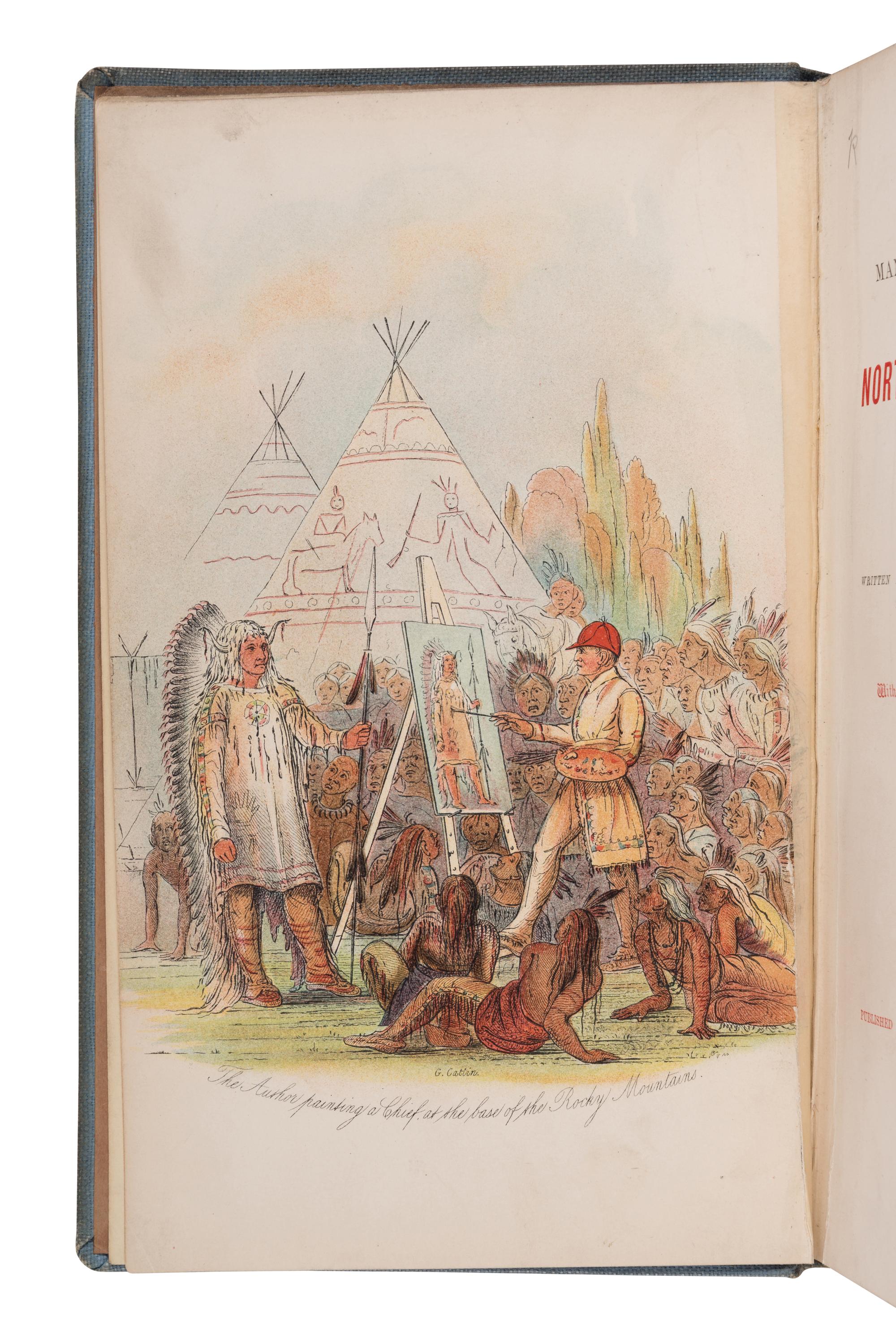 [AMERICANA]. CATLIN, George (1796-1872). Letters and Notes on the Manners, Customs, and Condition of the North American Indians . [Edinburgh and London: W. and A.K. Johnston, ca 1892].