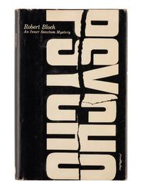 BLOCH, ROBERT (1917-1994) Psycho . New York: Simon and Schuster, 1959.
