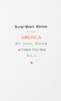 COOK, JOEL. America: Picturesque and Descriptive. Philadelphia, 1900. Larger paper edition.