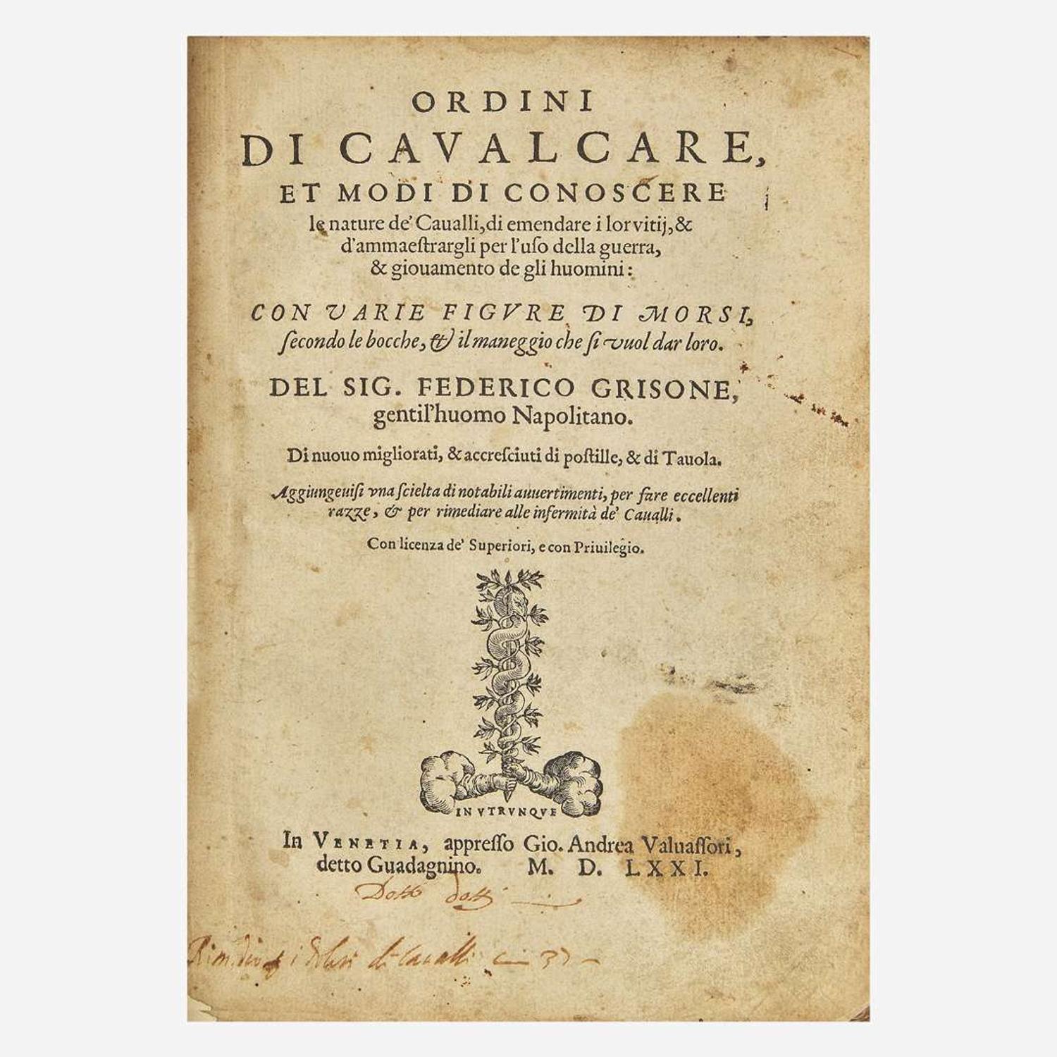 [Sporting] [Equestrian] (Grisone, Federico) Ordini di calvalcare, et modi di conoscere le nature de' cavalli...