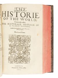 [NATURAL HISTORY]. PLINY THE ELDER (23/24-79 CE). The Historie of the World. Commonly called, The Naturall Historie of C. Plinus Secundus , Philemon Holland, translator. London: Adam Islip, 1601.