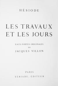 (VILLON, JACQUES) HESIOD. Le travaux et les jours. Paris, 1962. Limited, signed.