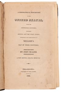 MELISH, John (1771-1822). A Geographical Description of the United States. Philadelphia: by the Author, 1822.