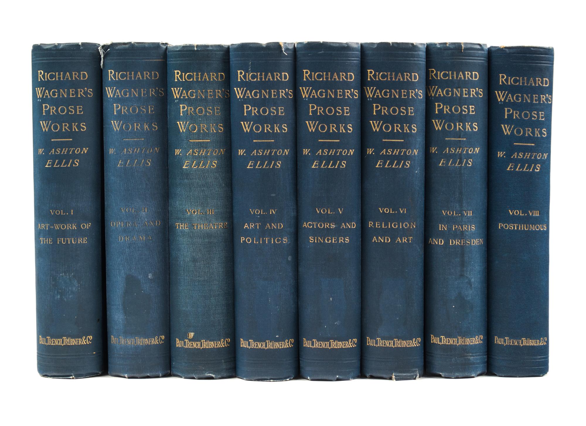 (WAGNER, RICHARD) Richard Wagner's Prose Works. London, 1895. Second edition.