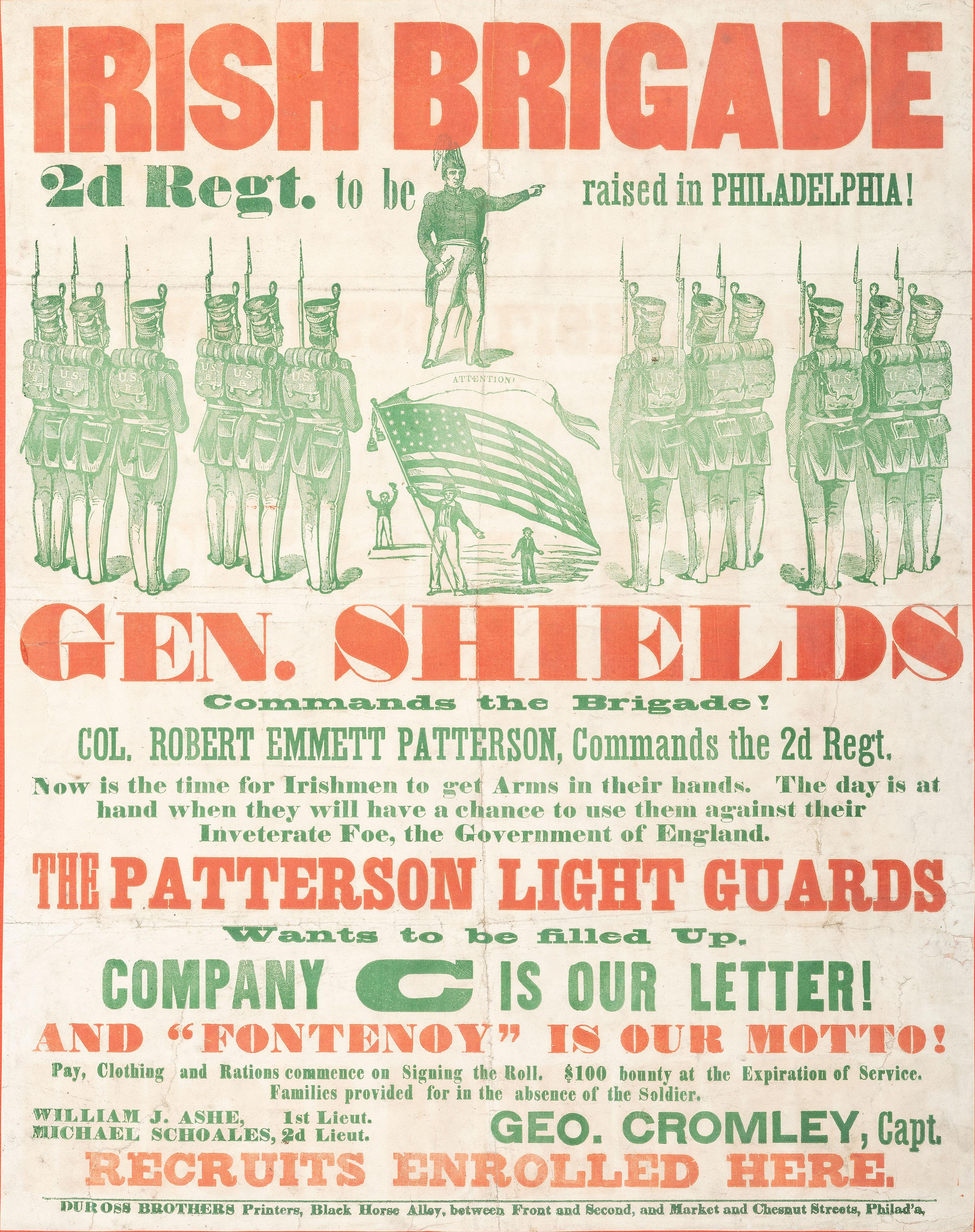 [CIVIL WAR]. Irish Brigade 2d Regt. to be raised in Philadelphia. Gen. Shields Commands the Brigade! Philadelphia, PA: Duross Brothers, late summer 1861 or early 1862.