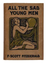 FITZGERALD, F. Scott (1896-1940). All the Sad Young Men . New York: Charles Scribner's Sons, 1926.