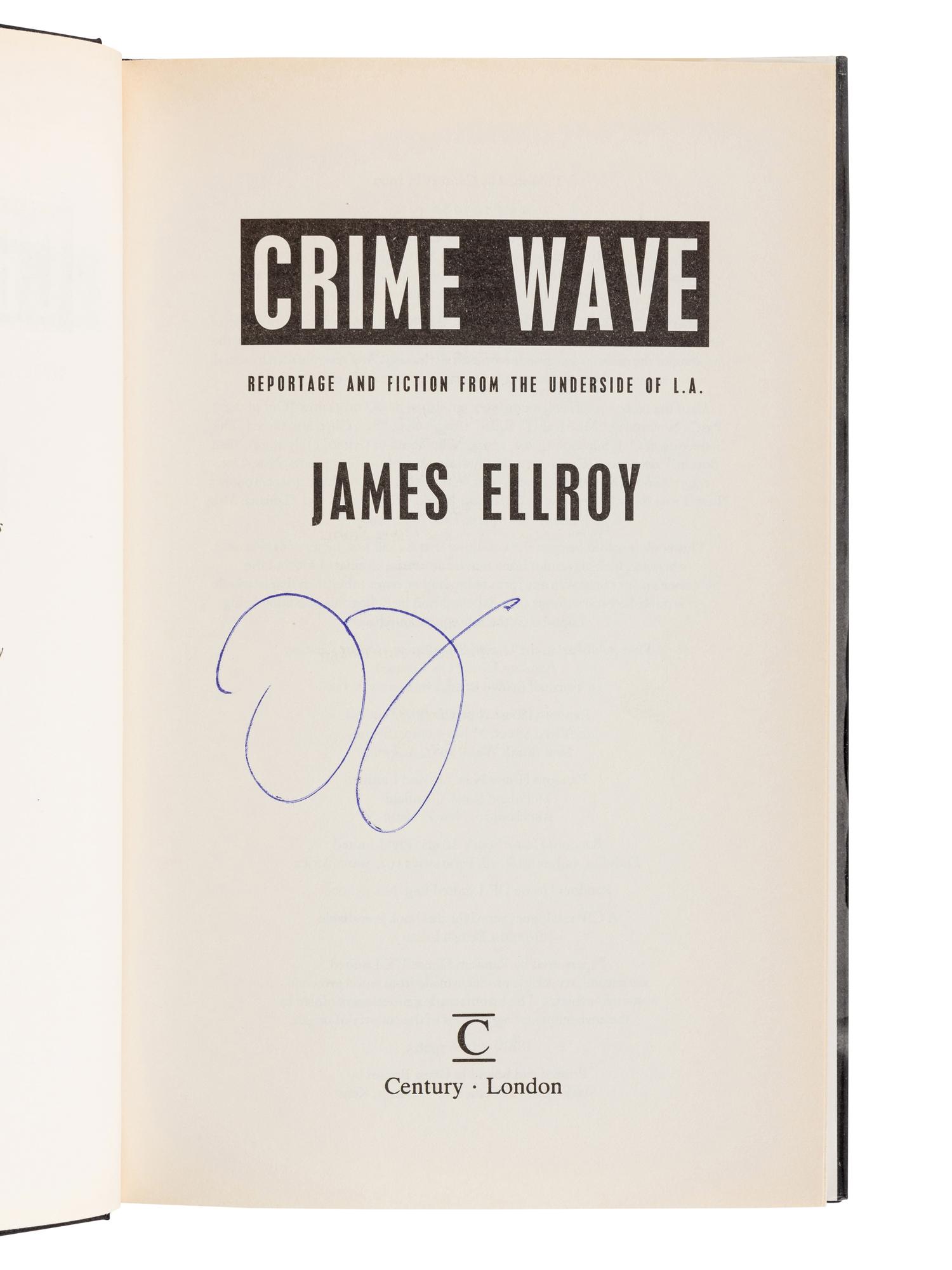 ELLROY, James (b. 1948). A group of 10 works by Ellroy, MOST FIRST EDITION, ALL SIGNED OR INSCRIBED, comprising: