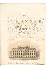American Travel, Exploration & Expansion JANSON, Charles William. The Stranger in America . London: James Cundee, Albion Press, 1807.