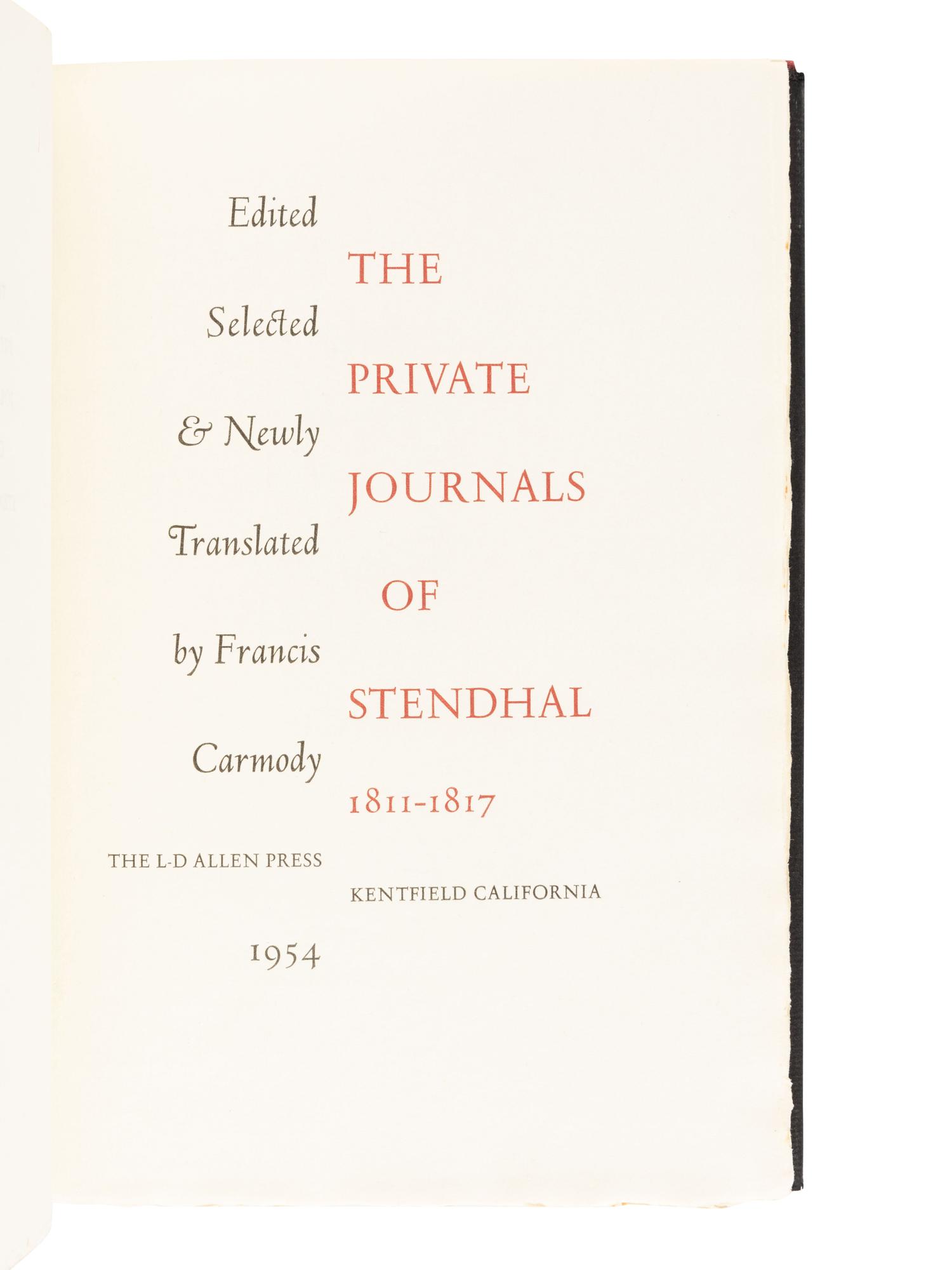 [ALLEN PRESS]. CARMODY, Francis, editor. The Private journals of Stendhal . San Francisco: Allen Press, 1954.
