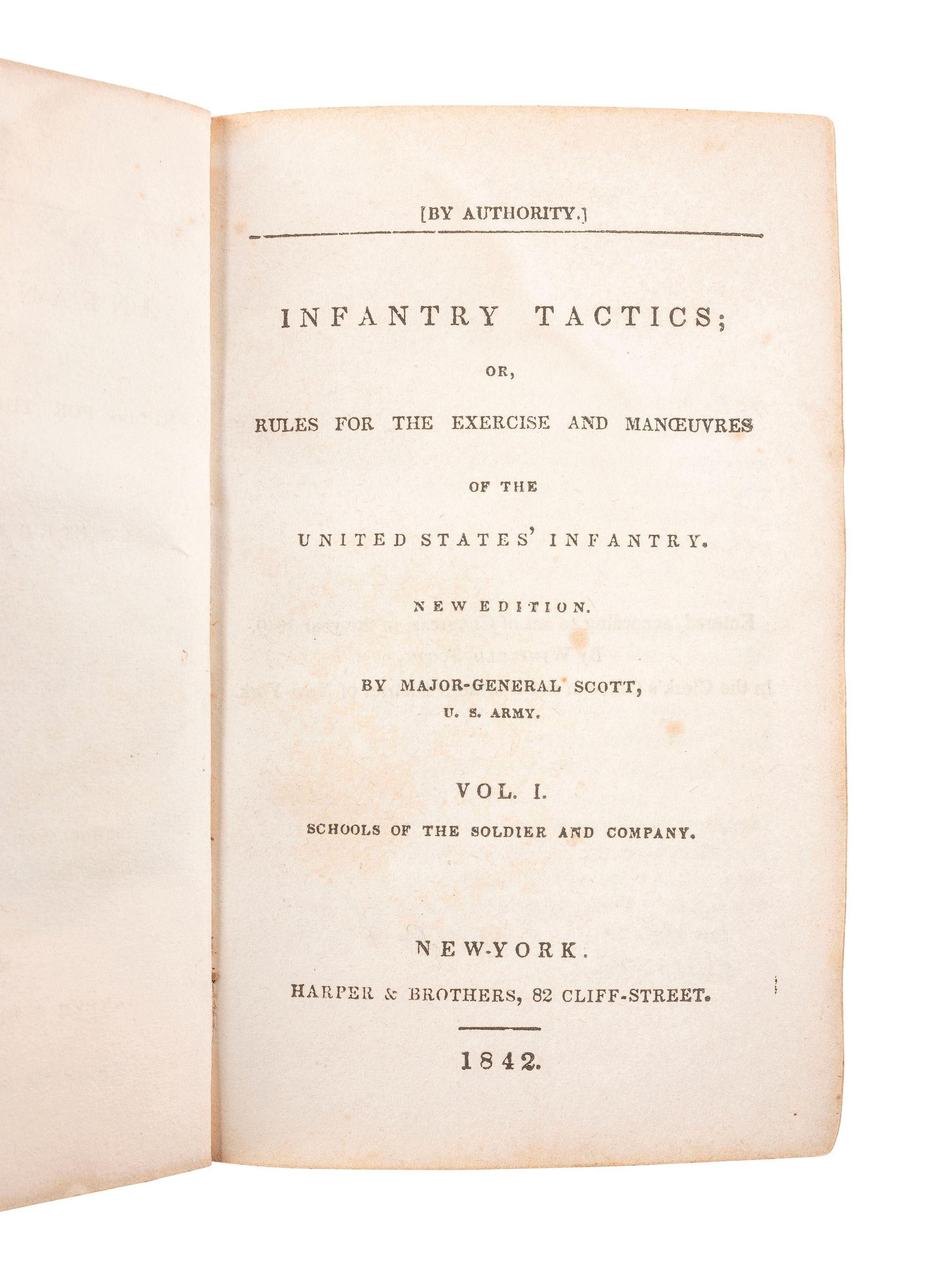 [MILITARIA]. SCOTT, Winfield (1786-1866). Infantry Tactics; Or, Rules for the Exercise and Manoeuvres of the United States' Infantry. New York: Harper & Brothers, 1842.