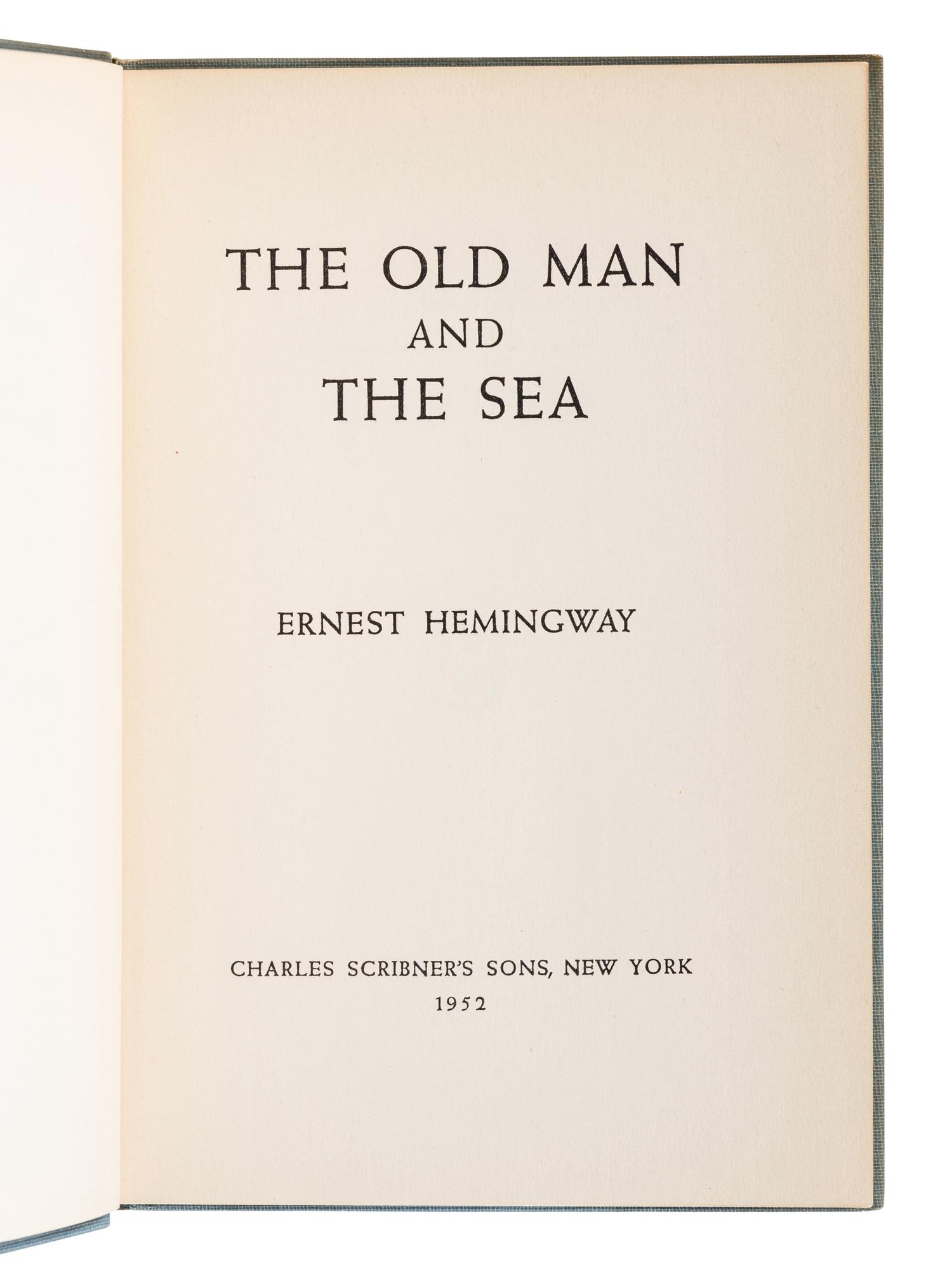 HEMINGWAY, Ernest (1899-1961). The Old Man and the Sea. New York: Charles Scribner’s Sons, 1952.