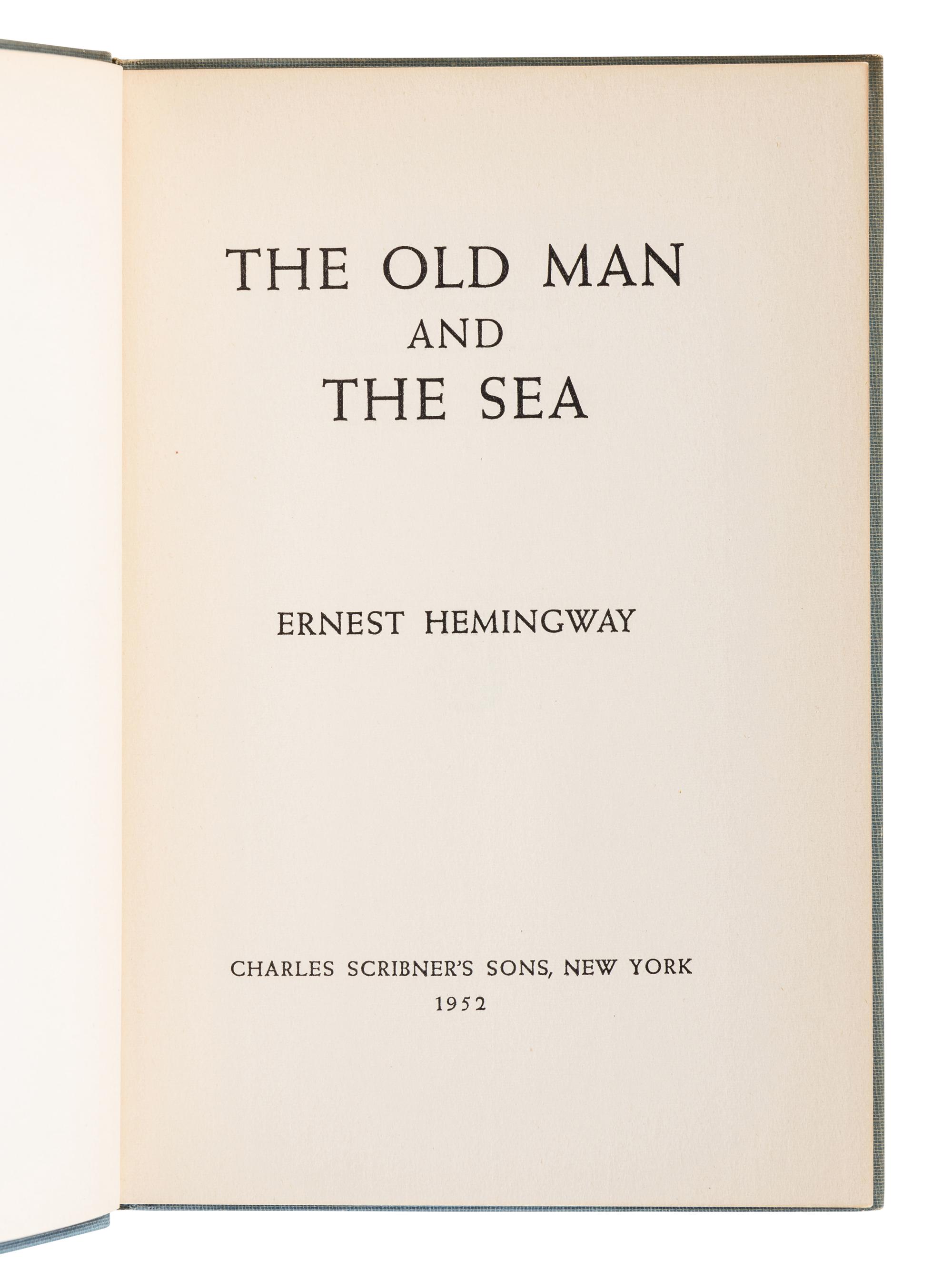 HEMINGWAY, Ernest (1899-1961). The Old Man and the Sea. New York: Charles Scribner’s Sons, 1952.