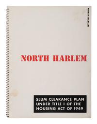 [CIVIL RIGHTS]. Harlem and North Harlem "Slum Clearance Plan" booklets. New York, NY: 1951.