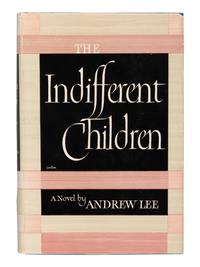 AUCHINCLOSS, Louis (1917-2010). The Indifferent Children . New York: Prentice-Hall, Inc., 1947.