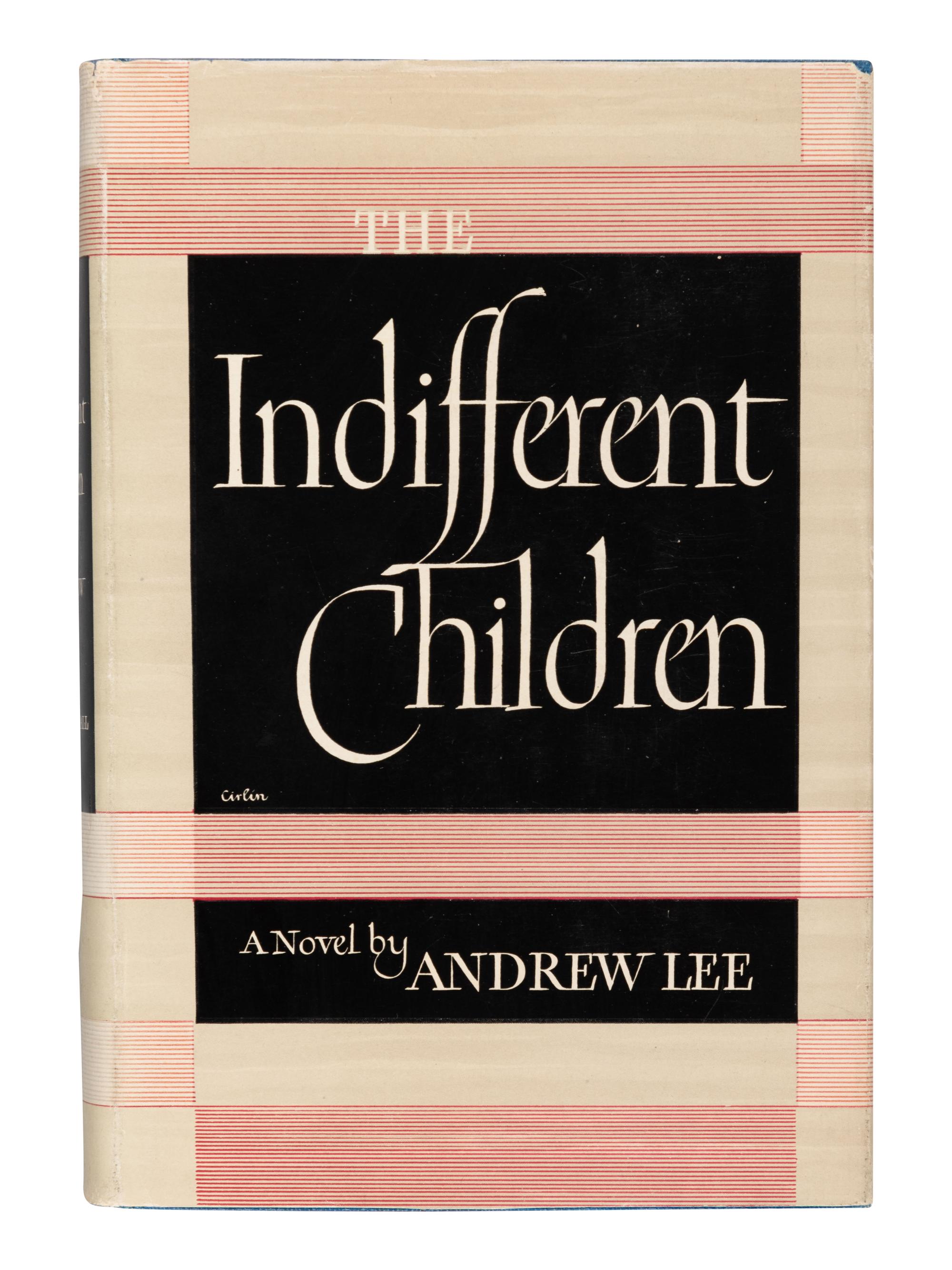 AUCHINCLOSS, Louis (1917-2010). The Indifferent Children . New York: Prentice-Hall, Inc., 1947.